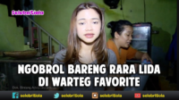 Seru-seruan Bareng Rara Lida di Warteg Favorit