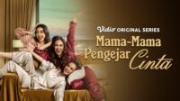 Poster Series Mama Mama Pengejar Cinta di Vidio Poster Series Mama Mama Pengejar Cinta Di Vidio