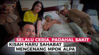 Sahabat mengenang Mpok Alpa dengan air mata dan doa Sahabat Mengenang Mpok Alpa Dengan Air Mata Dan Doa