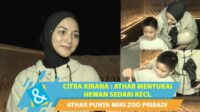 Putra Citra Kirana, Athar, punya mini zoo di rumah. Sejak kecil, Putra Citra Kirana, Athar, Punya Mini Zoo Di Rumah