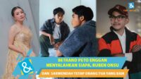 Betrand Peto tunjukkan kedewasaan hadapi perpisahan Ruben Onsu dan Sarwendah Betrand Peto Tunjukkan Kedewasaan Hadapi Perpisahan Ruben Onsu Dan Sarwendah