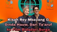 Rey Mbayang dan Dinda Hauw mengulas perjalanan dari ta’aruf hingga membintangi Bidadari Surga Rey Mbayang Dan Dinda Hauw Mengulas Perjalanan Dari Ta’aruf Hingga Membintangi Bidadari Surga