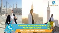 Kimberly Ryder Akui Ada Sedihnya Titipkan Anak ke Kakek demi Lebaran Pertama di Makkah Kimberly Ryder Akui Ada Sedihnya Titipkan Anak Ke Kakek Demi Lebaran Pertama Di Makkah
