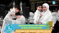 Nathalie Holscher Jalani Umrah Perdana di Bulan Ramadan Bersama Adzam Nathalie Holscher Jalani Umrah Perdana Di Bulan Ramadan Bersama Adzam