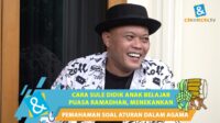 Sule menekankan pembiasaan tanpa imbalan hadiah bagi anak-anaknya dalam menjalankan ibadah puasa Ramadan Sule Menekankan Pembiasaan Tanpa Imbalan Hadiah Bagi Anak Anaknya Dalam Menjalankan Ibadah Puasa Ramadan