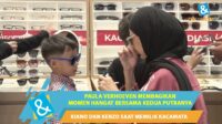 Momen Paula Verhoeven Pilih Kacamata Bersama Kiano dan Kenzo, Buka Filosofi Parenting-nya Momen Paula Verhoeven Pilih Kacamata Bersama Kiano Dan Kenzo, Buka Filosofi Parenting Nya