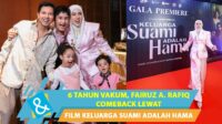 6 Tahun Vakum, Fairuz A. Rafiq Comeback Lewat Film Keluarga Suami Adalah Hama 6 Tahun Vakum, Fairuz A