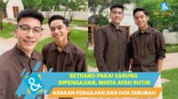 Betrand Pakai Sarung dan Bantu Persiapan Pengajian di Rumah Ruben Onsu, Minta Ayah Rutin Gelar Pengajian Betrand Pakai Sarung Dan Bantu Persiapan Pengajian Di Rumah Ruben Onsu, Minta Ayah Rutin Gelar Pengajian